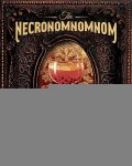 Slater Mike: The Necronomnomnom: Recipes and Rites from the Lore of H. P. Lovecraft