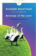 Brautigan Richard: Revenge of the Lawn