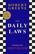 Greene Robert: The Daily Laws: 366 Meditations from the author of the bestselling The 48 L