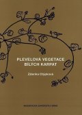 Otýpková Zdenka: Plevelová vegetace Bílých Karpat