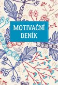 Menděl Jan: Motivační deník s afirmacemi Jana Menděla