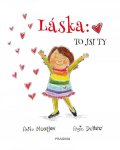 Moorjani Anita: Láska: To jsi ty
