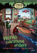 Ohlssonová Kristina: Strašikancelář: Případ cukrátkové příšery