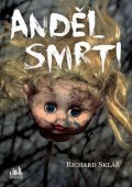 Sklář Richard: Anděl smrti