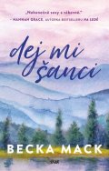 Mack Becka: Dej mi šanci