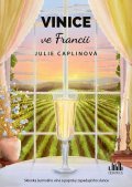 Caplinová Julie: Vinice ve Francii