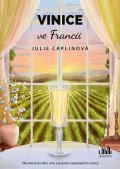 Caplinová Julie: Vinice ve Francii