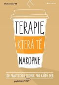 Bachim Sacha: Terapie, která tě nakopne - 100 praktických technik pro každý den