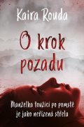 Rouda Kaira: O krok pozadu