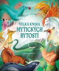 Láng Anna: Velká kniha mytických bytostí