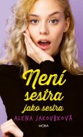 Jakoubková Alena: Není sestra jako sestra