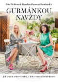 Kamberská Karolina: Gurmánkou navždy