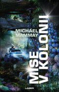 Mammay Michael: Mise v kolonii
