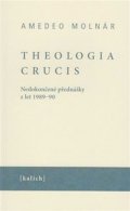 Molnár Amedeo: Theologia crucis