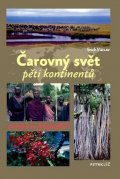 Václav Erich: Čarovný svět pěti kontinentů - Cestopis ve fotografiích