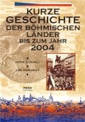 Čornej Petr: Dějiny českých zemí / Kurze Geschichte der Böhmischen Länder