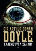 Doyle Arthur Conan: Tajemství a záhady