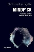 Wylie Christopher: Mindf*ck - Cambridge Analytica a plán na zničení světa