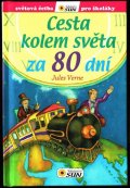 Verne Jules: Cesta kolem světa za 80 dní - Světová četba pro školáky