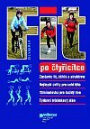 kolektiv autorů: Fit po čtyřicítce
