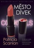 Scanlan Patricia: Město dívek