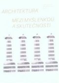 Šolc Martin: Architektura mezi myšlenkou a skutečností