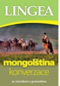 neuveden: Mongolština - konverzace se slovníkem a gramatikou