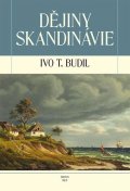 Budil Ivo T.: Dějiny Skandinávie