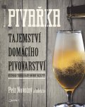 Novotný Petr: Pivařka - Tajemství domácího pivovarnictví