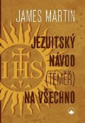 Martin James: Jezuitský návod (téměř) na všechno