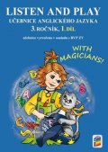 neuveden: Listen and play - With magicians! 1. díl (učebnice)