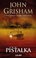 Grisham John: Píšťalka