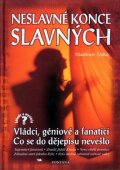 Liška Vladimír: Neslavné konce slavných - 2. vydání