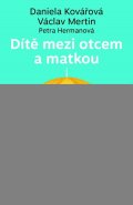 Mertin Václav: Dítě mezi otcem a matkou