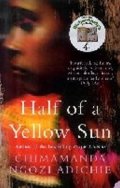 Ngozi Adichie Chimamanda: Half of a Yellow Sun