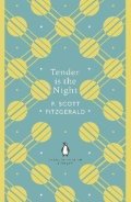 Fitzgerald Francis Scott: Tender is the Night