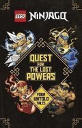 Random House: Quest for the Lost Powers (LEGO® Ninjago): Four Untold Tales