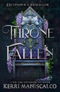 Maniscalco Kerri: Throne of the Fallen: the seriously spicy and addictive romantasy from the