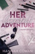 Cowan Hannah: Her Greatest Adventure