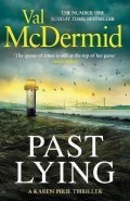 McDermidová Val: Past Lying: Pre-order the twisty new Karen Pirie thriller, now a major ITV 