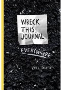 Smithová Keri: Wreck This Journal Everywhere