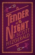 Fitzgerald Francis Scott: Tender is the Night