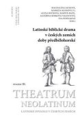 : Latinské biblické drama v českých zemích doby předbělohorské