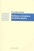 Daneš František: Kultura a struktura českého jazyka