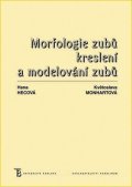 Monhartová Květa: Morfologie zubů - Kreslení a modelování zubů