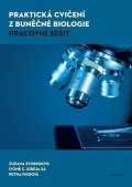 Svobodová Zuzana: Praktická cvičení z buněčné biologie - Pracovní sešit