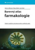 kolektiv autorů: Barevný atlas farmakologie - 4. vydání