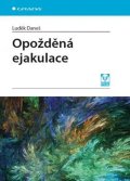 Daneš Luděk: Opožděná ejakulace