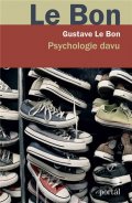 Le Bon Gustave: Psychologie davu