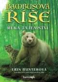 Hunterová Erin: Bambusová říše - Řeka tajemství